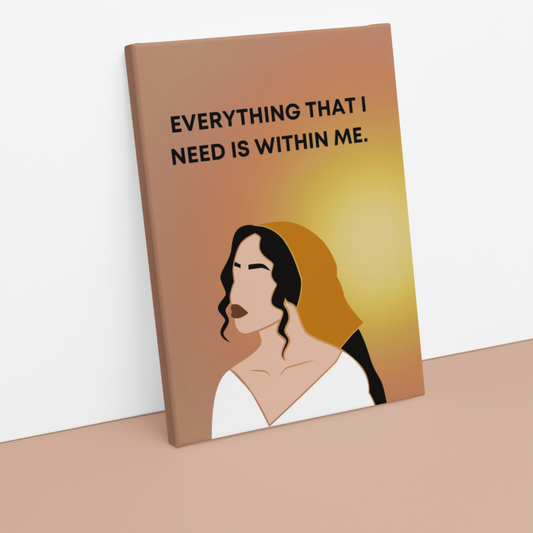 Canvas Print Wall Art - Everything I Need